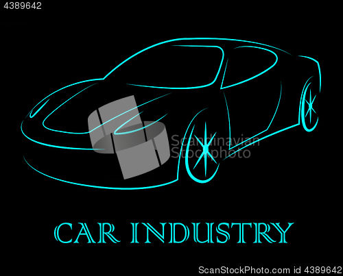 Image of Car Industry Indicates Industrial Transport And Motor