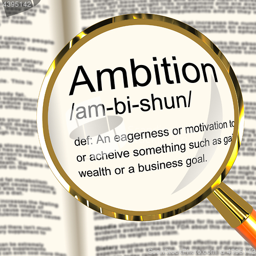 Image of Ambition Definition Magnifier Showing Aspirations Motivation And