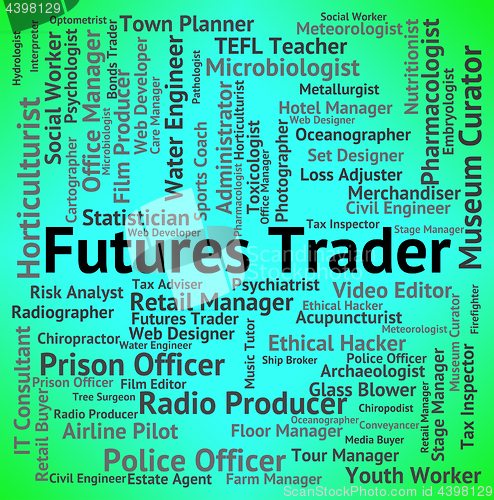 Image of Futures Trader Represents Hire Trades And Job