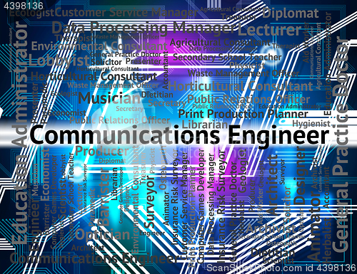 Image of Communications Engineer Indicates Technology Job And Mechanic