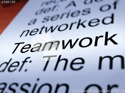 Image of Teamwork Definition Closeup Showing  Cooperation