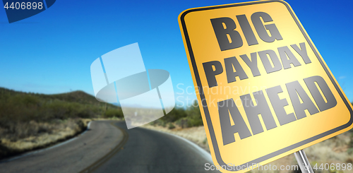 Image of Big payday ahead road sign