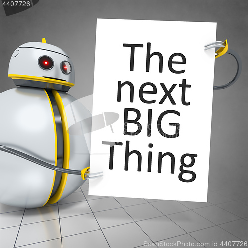 Image of sweet little robot holding a white board with the message the ne