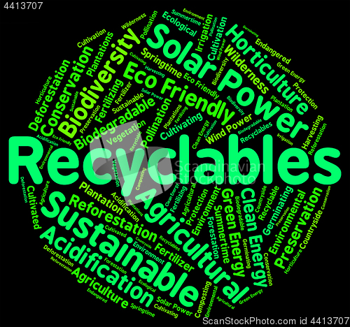 Image of Recyclables Word Shows Eco Friendly And Environmentally