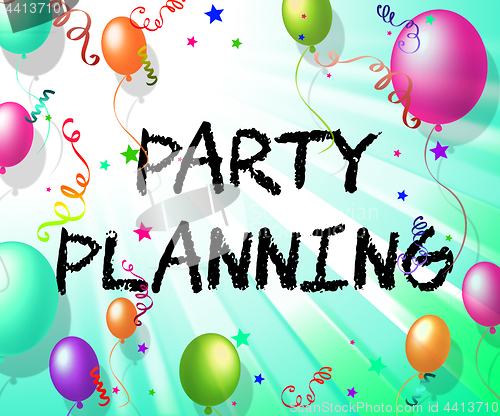Image of Party Planning Indicates Balloon Organise And Celebration