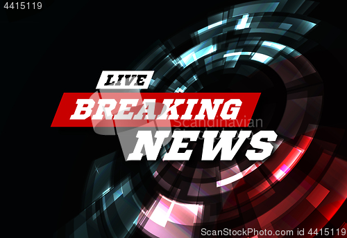 Image of Live Breaking News Can be used as design for television news or Internet media. Vector
