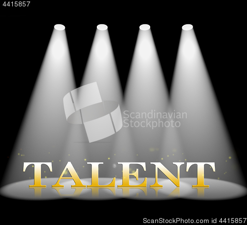 Image of Talent Spotlight Shows Strong Point And Ability