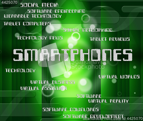 Image of Smartphones Word Indicates Words Mobile And Internet