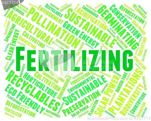 Image of Fertilizing Word Indicates Soil Conditioner And Composted