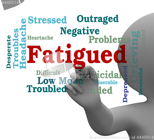 Image of Fatigued Word Shows Lack Of Energy 3d Rendering