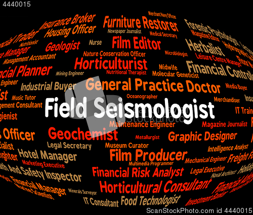 Image of Field Seismologist Shows Position Career And Geophysicist