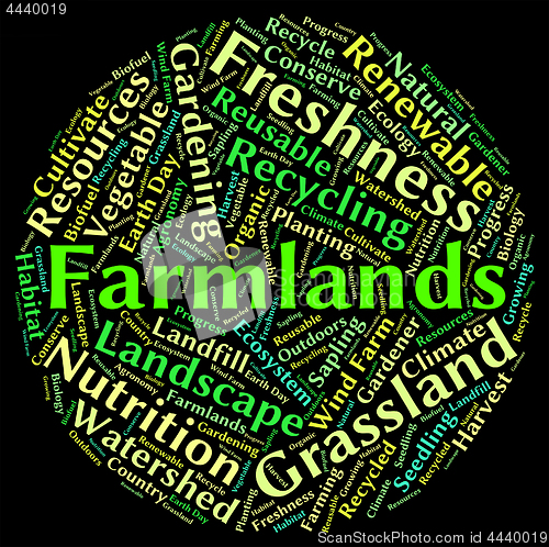 Image of Farmlands Word Represents Text Cultivates And Farmstead