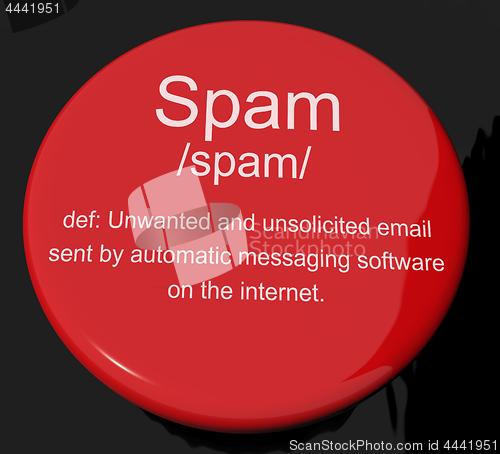 Image of Spam Definition Button Showing Unwanted And Malicious Email