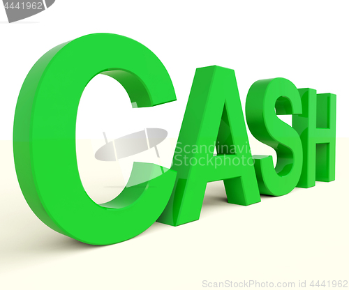 Image of Cash Word As Symbol For Currency And Finance