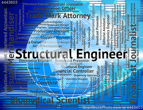 Image of Structural Engineer Represents Mechanic Word And Work