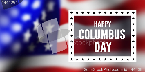 Image of Congratulations on the Columbus day against the background of the flag of the United States of America.