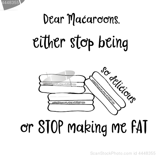 Image of Hand drawn typography poster with creative slogan: Dear macaroon