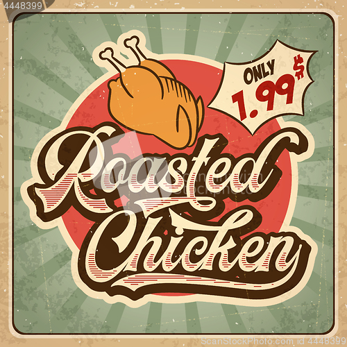 Image of Retro advertising restaurant sign for roasted chicken. Vintage p