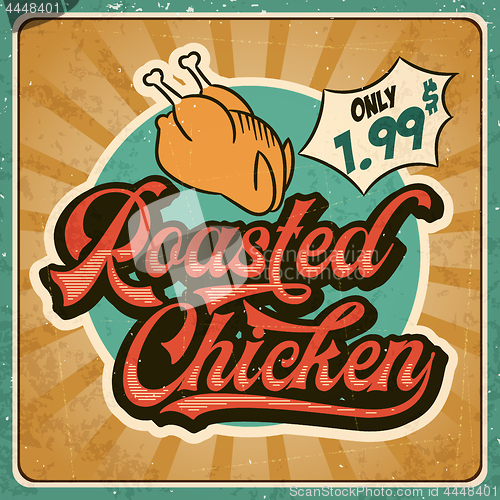 Image of Retro advertising restaurant sign for roasted chicken. Vintage p