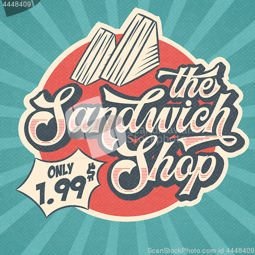 Image of Retro advertising restaurant sign for sandwich shop. Vintage pos