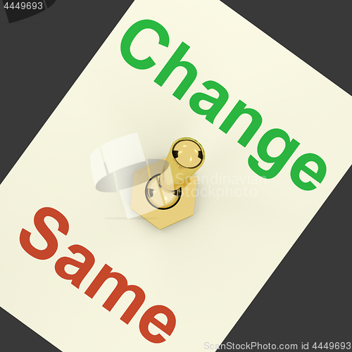 Image of Change Same Switch Showing That We Should Do Things Differently