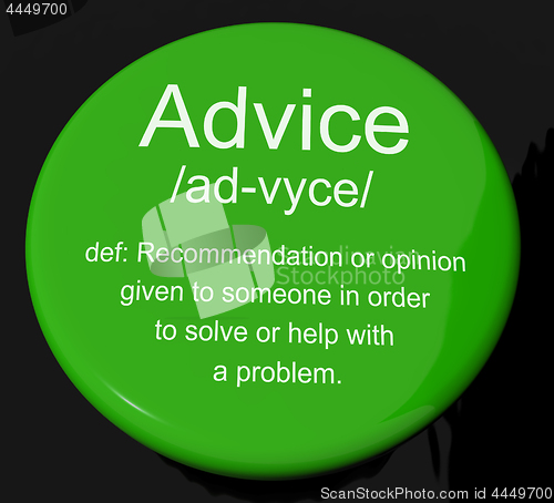 Image of Advice Definition Button Showing Recommendation Help And Support