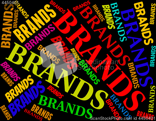 Image of Brands Word Indicates Branding Trademark And Label