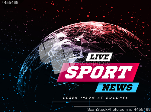 Image of Live Sport News Can be used as design for television news, Internet media, landing page. Vector