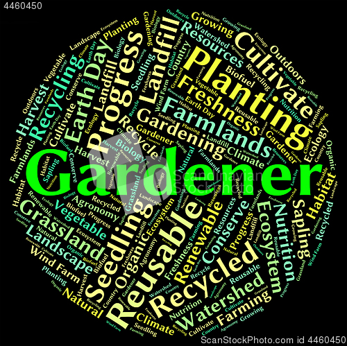 Image of Gardener Word Represents Gardening Lawn And Text