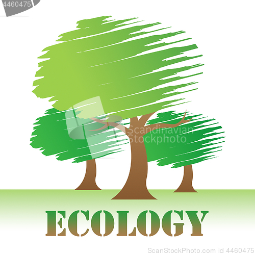 Image of Ecology Trees Represents Go Green And Eco-Friendly