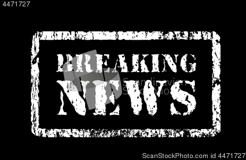 Image of Stamp breaking news in grunge style, vector illustration on black