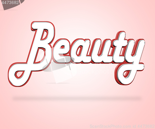 Image of Beauty Word Represents Good Looking And Appeal