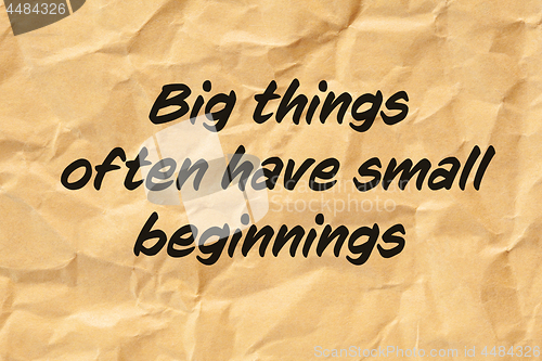 Image of Big Things Often Have Small Beginnings