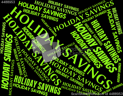 Image of Holiday Savings Indicates Go On Leave And Capital