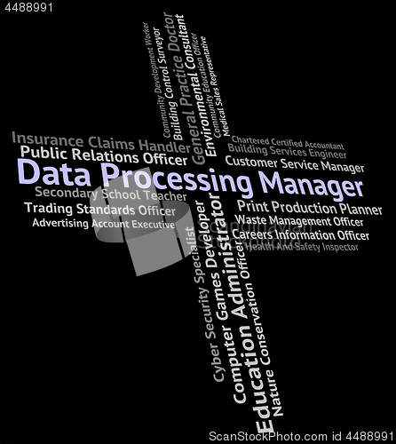 Image of Data Processing Manager Means Hire Work And Occupation