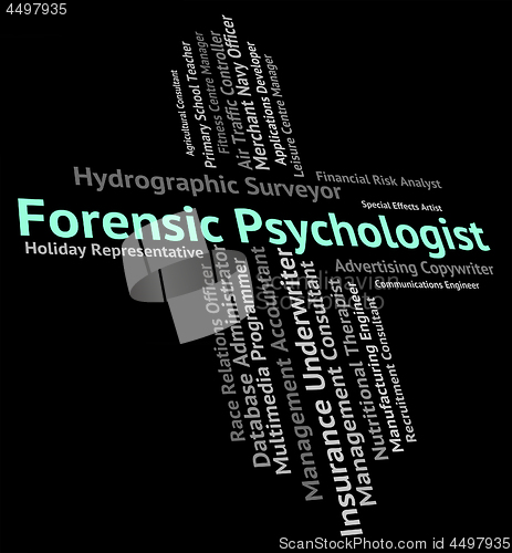 Image of Forensic Psychologist Indicates Position Clinician And Text