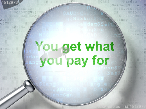 Image of Business concept: You get what You pay for with optical glass