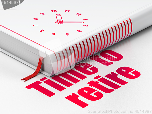 Image of Timeline concept: book Clock, Time To Retire on white background