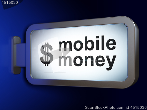 Image of Money concept: Mobile Money and Dollar on billboard background