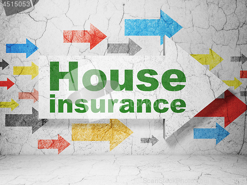 Image of Insurance concept: arrow with House Insurance on grunge wall background