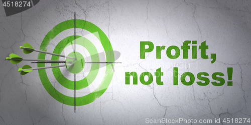 Image of Finance concept: target and Profit, Not Loss! on wall background