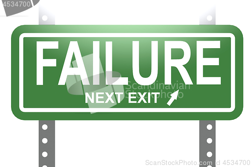 Image of Failure word with green sign board isolated 