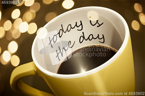 Image of coffee cup surprise today is the day