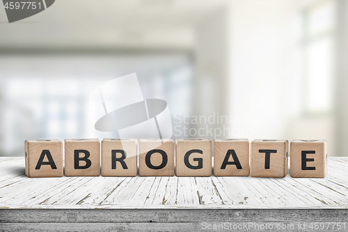 Image of Abrogate sign made of wooden blocks