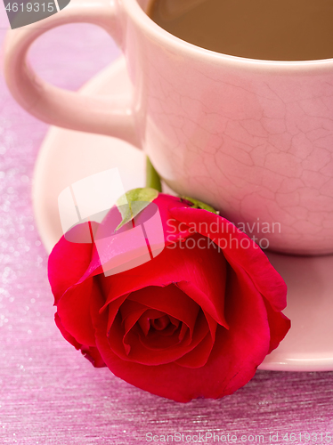 Image of Rose And Coffee Means Break Decaf And Drink 