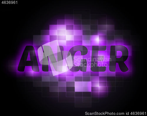 Image of Anger Word Indicates Unhappy Annoyed And Rage