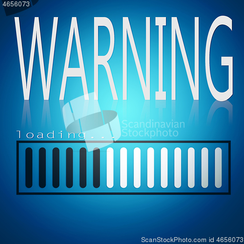 Image of Warning word with blue loading bar 