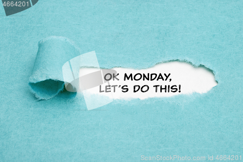 Image of OK Monday Lets Do This Motivational Concept