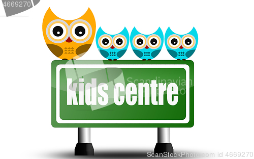 Image of Kid centre road sign with cute owls