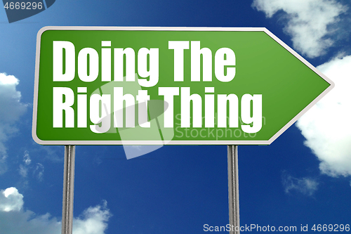 Image of Doing The Right Thing word with green road sign
